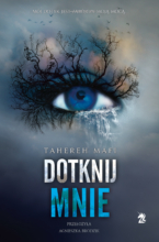 Dotknij mnie. Seria Dotknij Mnie. Tom 1