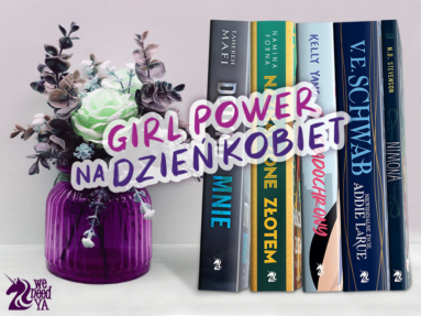 Girl power – najlepsze książki na Dzień Kobiet