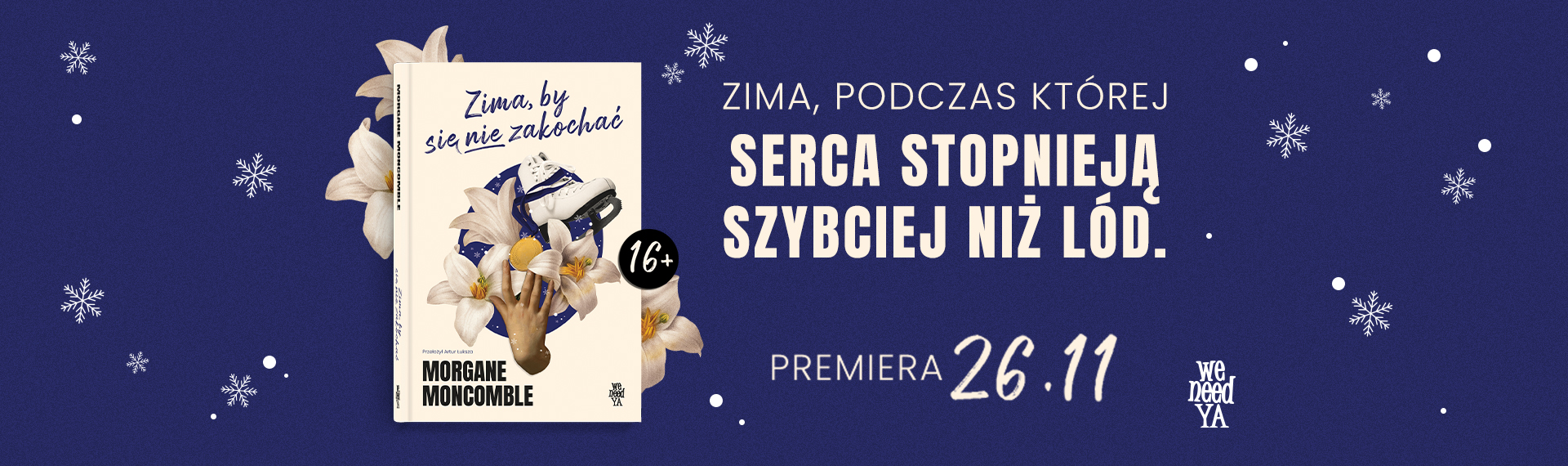 Zima, by się nie zakochać - Morgane Moncomble. Premiera: 26.11