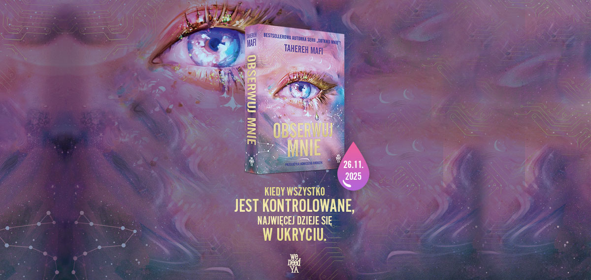 Tahereh Mafi - Obserwuj mnie (PREMIERA 26.11)