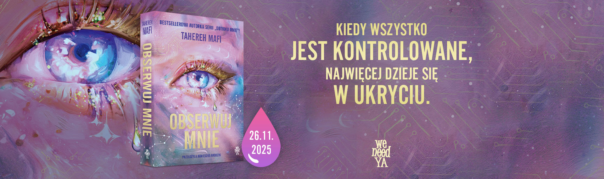 Tahereh Mafi - Obserwuj mnie (PREMIERA 26.11)