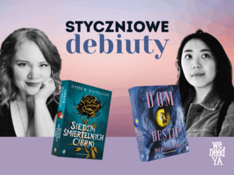 Styczniowe debiuty We need YA