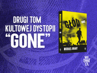 Gone. Głód. Drugi tom kultowej dystopii już dostępny