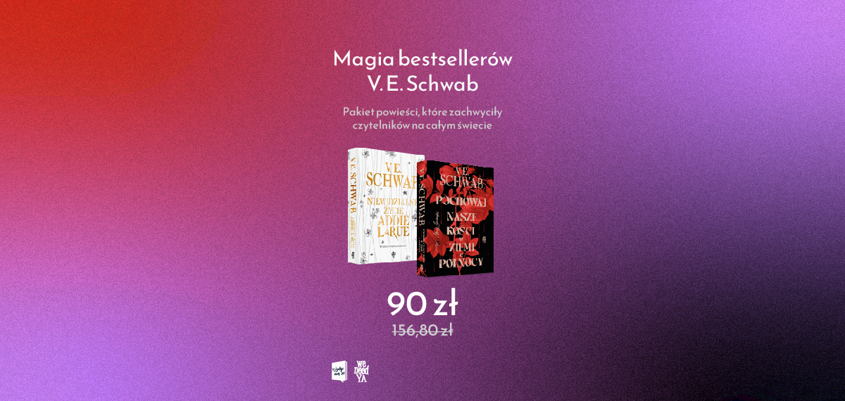 Pakiet promocyjny V.E. Schwab w księgarni Wydaje nam się