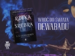 Tęskniliście za Dewabadem? „Rzeka srebra” zabierze Was z powrotem do świata S.A. Chakraborty